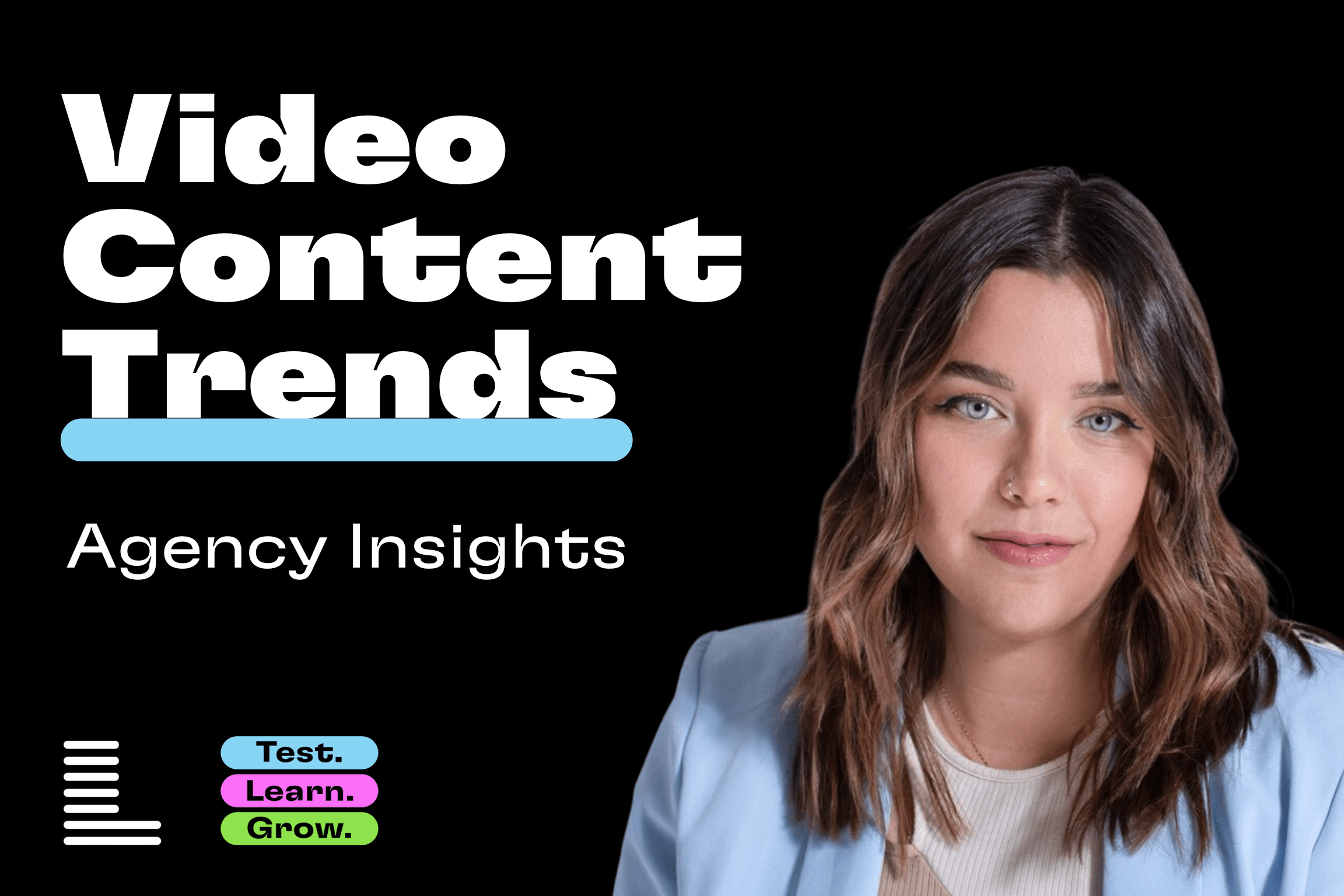 UGC and Short Form Vertical - Video Content Trends - Agency Insights