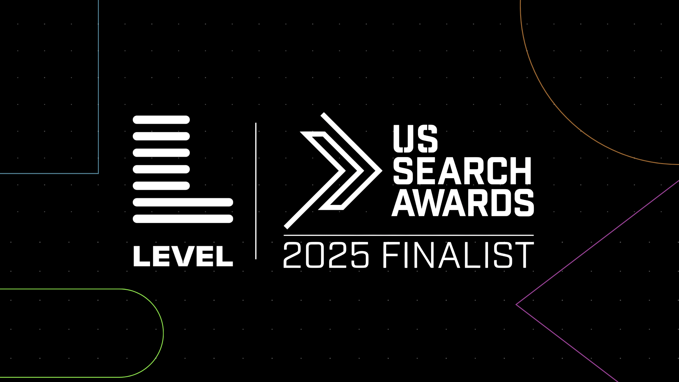 Level Agency logo alongside US Search Awards 2025 Finalist badge on a black background with geometric line accents.