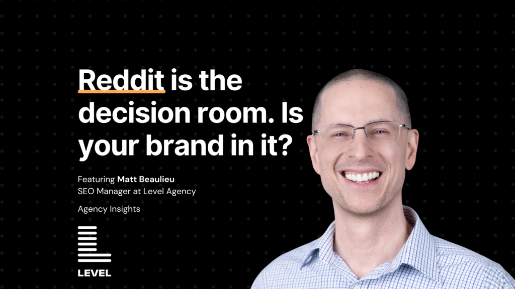 Reddit is the decision room. Is your brand in it?