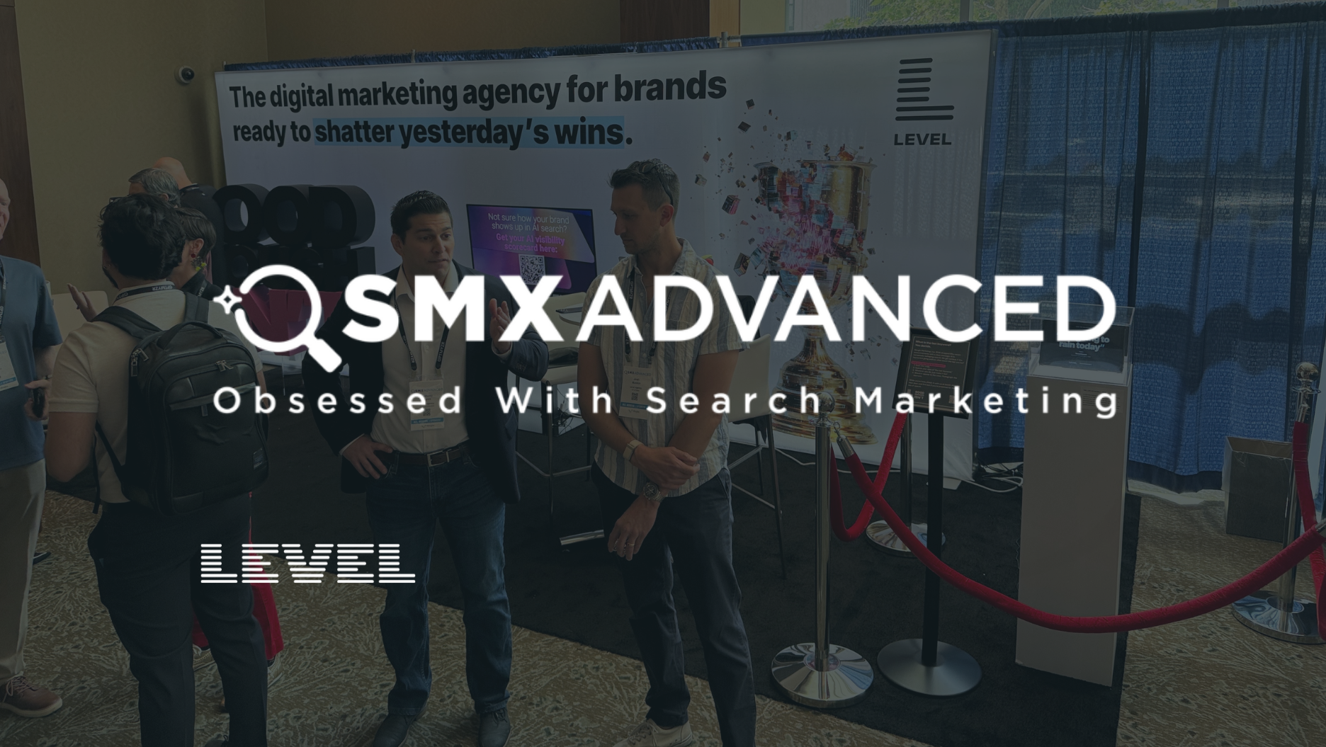 Level Agency booth at SMX Advanced 2026 with attendees gathered on the expo floor.