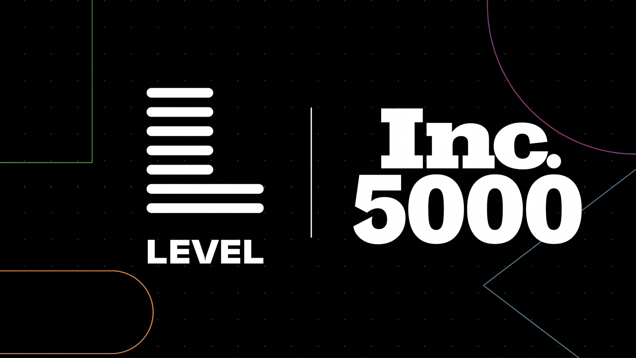 Level and Inc. 5000 logo lockup announcing Level's No. 1,202 placement on the 2026 Inc. 5000 list