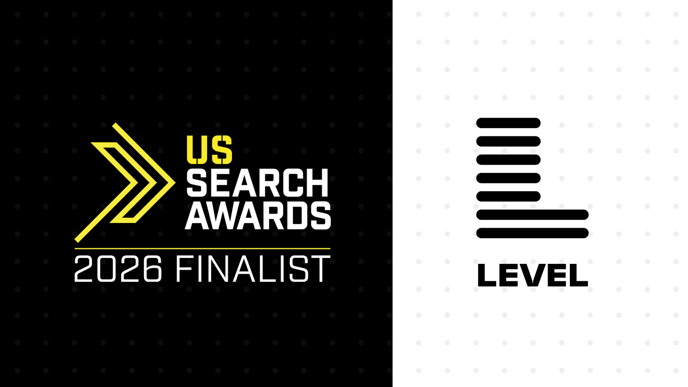 US Search Awards 2026 Finalist badge alongside the Level Agency logo, black and white with yellow accent.